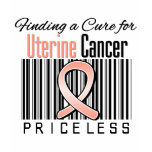 Finding a Cure For Uterine Cancer PRICELESS t-shirts