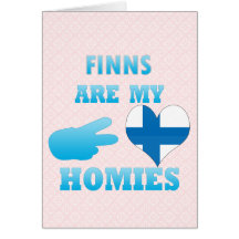Finns are my Homies Greeting Cards