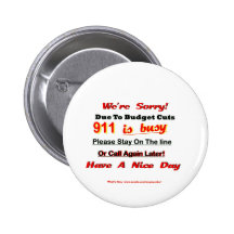 Fire 911 Is Busy Pinback Button