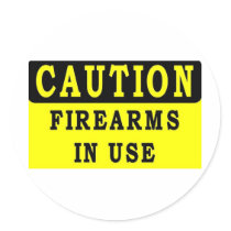 FIRE ARMS IN USE STICKER