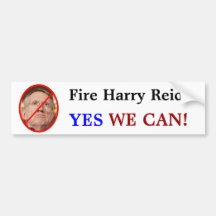 Fire Harry Reid?, YES, WE CAN! Bumper Stickers