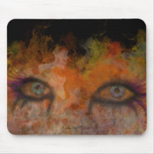 Fire in My Eyes Mouse Pads