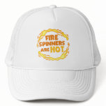 Fire Spinners Are Hot Mesh Hats