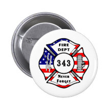 Firefighter 9/11 Never Forget 343 Pinback Button