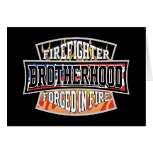 Firefighter Brotherhood Greeting Cards