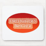 Firefighter's Brother Mousepad
