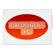 Firefighter's Dad Greeting Card