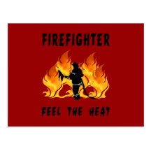Firefighters Feel The Heat Post Card