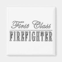 Firefighters : First Class Firefighter Magnet