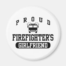 Firefighter's Girlfriend Refrigerator Magnets