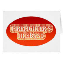 Firefighter's Husband Greeting Card
