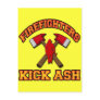 FIREFIGHTERS KICK ASH POST CARD