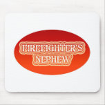 Firefighter's Nephew Mouse Pads