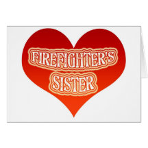 Firefighter's Sister Greeting Cards