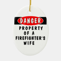 Firefighters Wife Danger Christmas Ornament