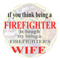 FIREFIGHTERS WIFE- ROUND STICKERS