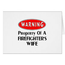 Firefighters Wife Warning Cards