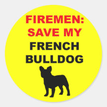 Fireman Save My French Bulldog Round Stickers
