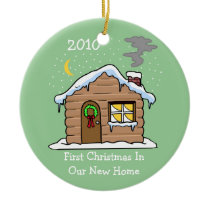 First Christmas In Our New Home 2010 (Cabin) Ornament