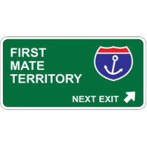 First Mate Next Exit Photo Cutout
