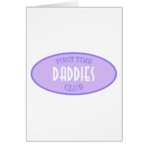 First Time Daddies Club (Purple) Greeting Card