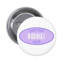 First Time Daddies Club (Purple) Pinback Button