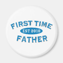 First Time Father 2010 Magnets