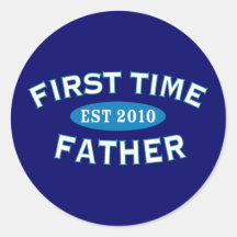 First Time Father 2010 Round Stickers