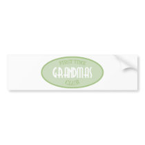 First Time Grandmas Club (Green) Bumper Sticker