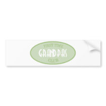 First Time Grandpas Club (Green) Bumper Stickers