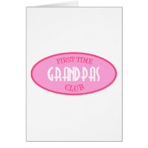 First Time Grandpas Club (Pink) Greeting Card