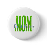 First Time Mom Badge Button