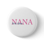 First Time Nana Pinback Buttons