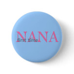 First Time Nana Button