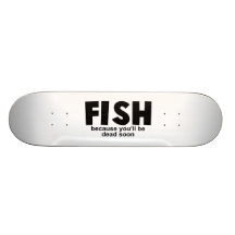 Fish Before Death Skate Decks