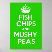 FISH CHIPS and MUSHY PEAS Poster