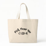 Fish Fear Me Tote Bags