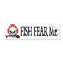 Fish Fear Me Bumper Sticker
