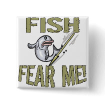 Fish Fear Me T-shirts and Gifts Pinback Buttons