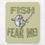 Fish Fear Me T-shirts and Gifts Mouse Pads