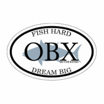 Fish Hard... Dream Big. Cut Out