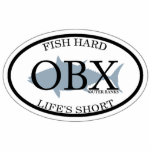 Fish Hard...Life's Short. Photo Cut Outs