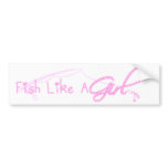 Fish Like A Girl Bumper Sticker