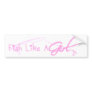 Fish Like A Girl Bumper Sticker