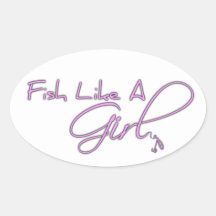 Fish Like A Girl Oval Sticker
