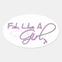 Fish Like A Girl (Salmon) Oval Sticker