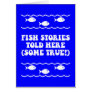 Fish stories told here(some true!)