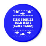 Fish stories told here(some true!)