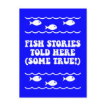 Fish stories told here(some true!)