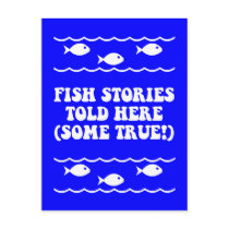 Fish stories told here(some true!)
